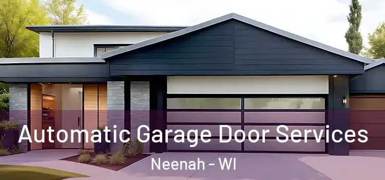  Automatic Garage Door Services Neenah - WI