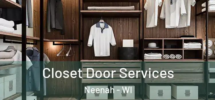  Closet Door Services Neenah - WI