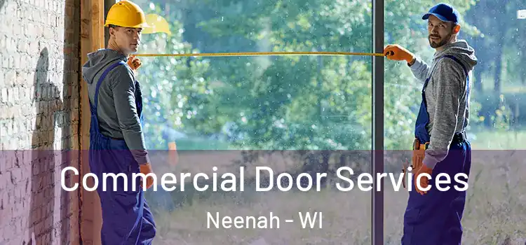  Commercial Door Services Neenah - WI