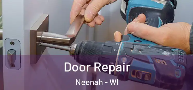  Door Repair Neenah - WI