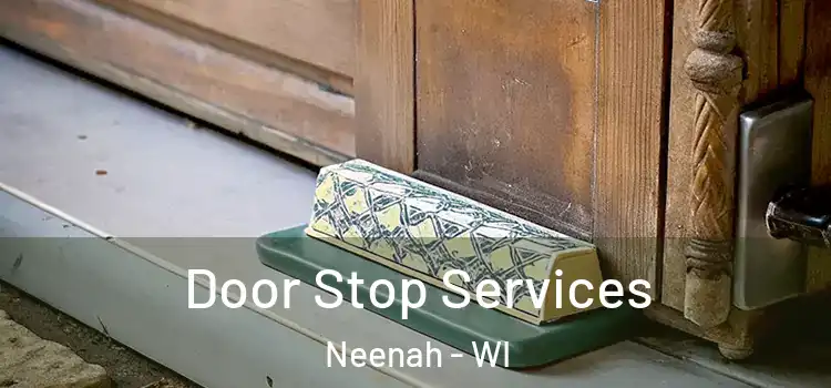 Door Stop Services Neenah - WI
