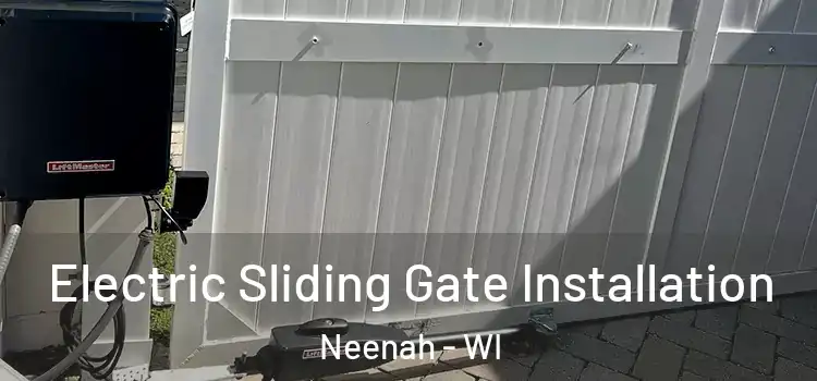  Electric Sliding Gate Installation Neenah - WI